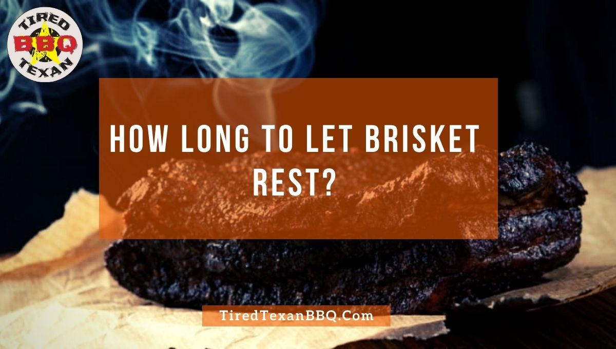 How Long To Let Brisket Rest
