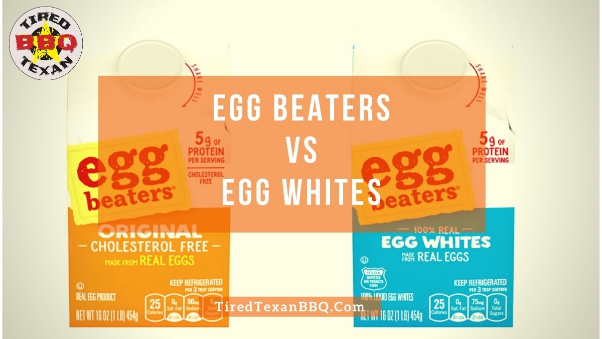 Egg Beaters Vs Egg Whites