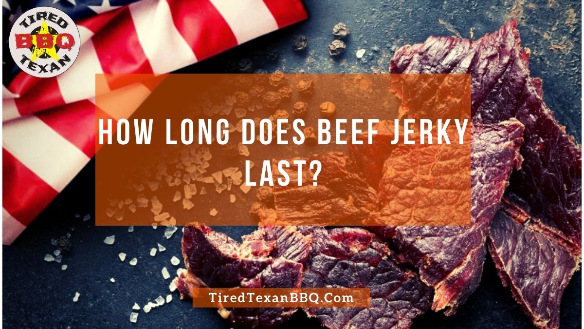 How Long Does Beef Jerky Last