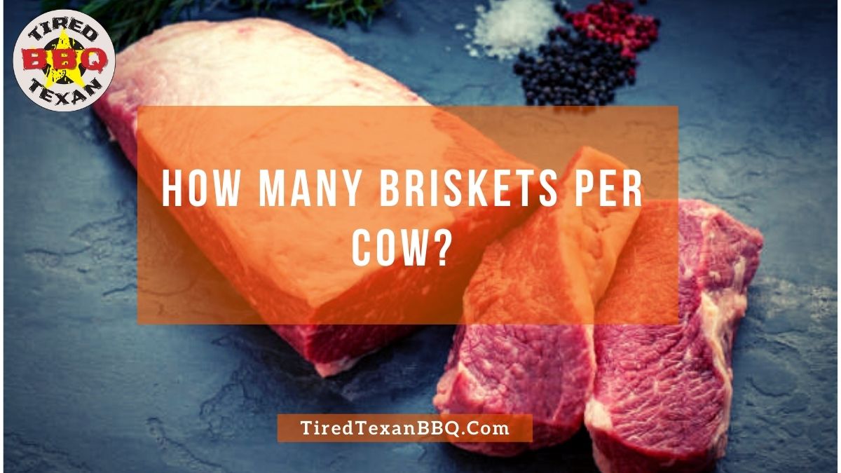 How Many Briskets Per Cow 