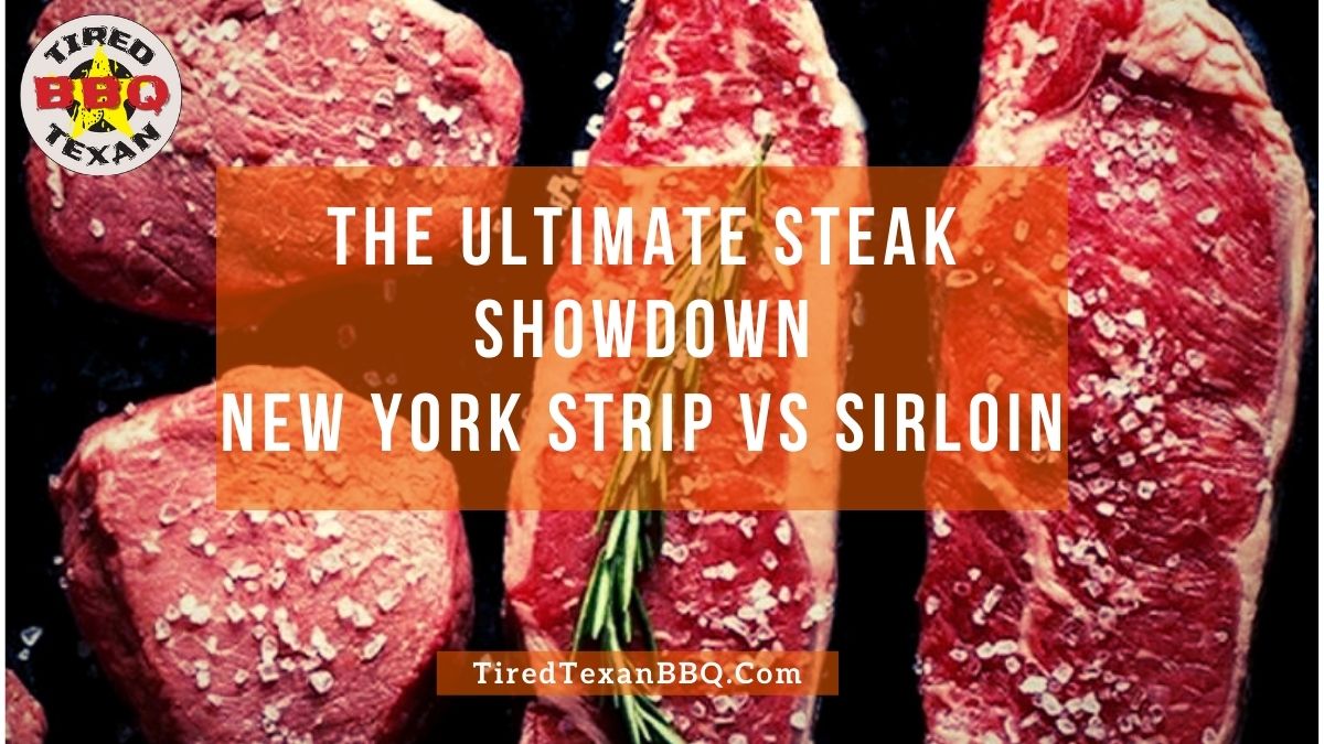 New York Strip vs Sirloin