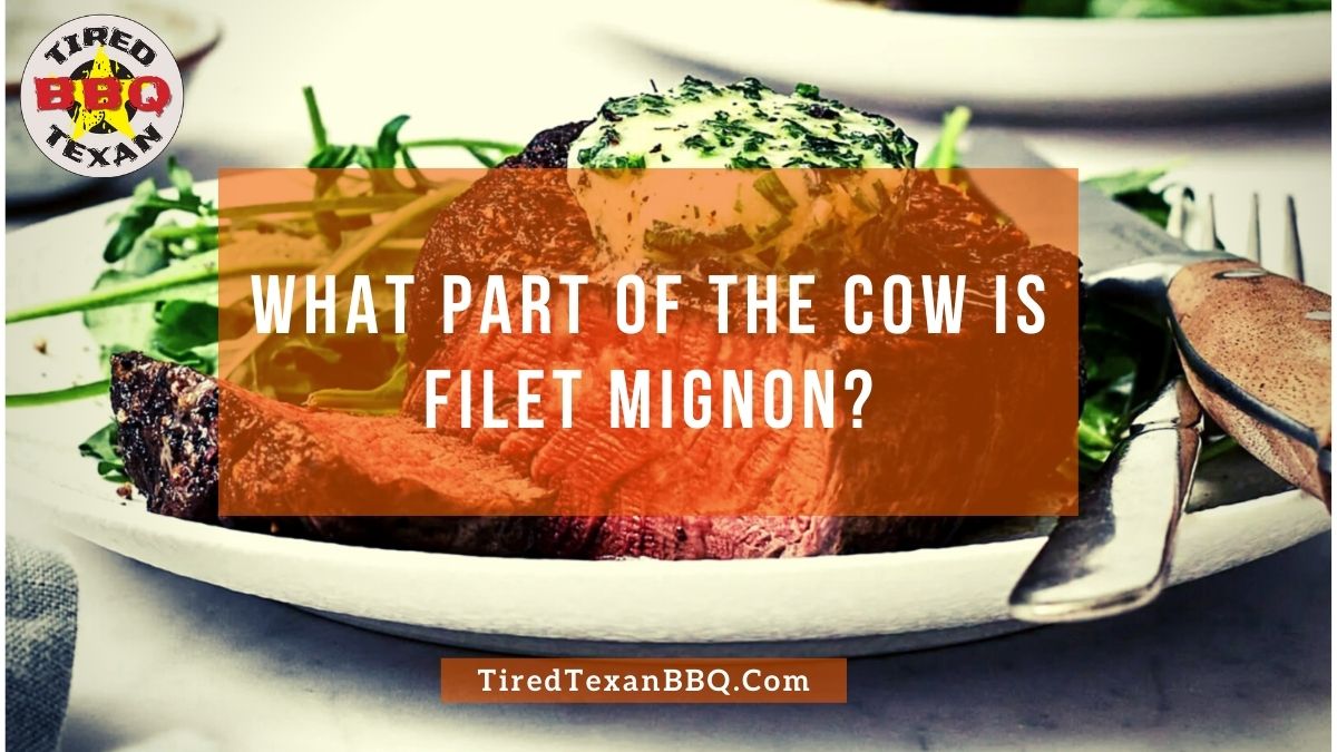 What Part Of The Cow Is Filet Mignon