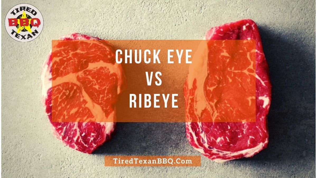 Chuck Eye vs Ribeye