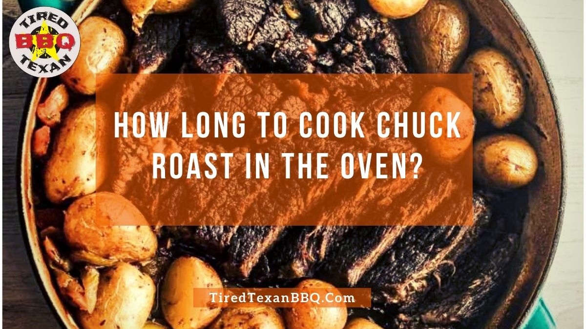 How long to cook chuck roast in the oven