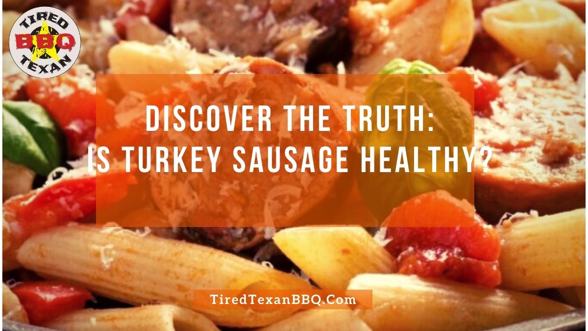 Is Turkey Sausage Healthy