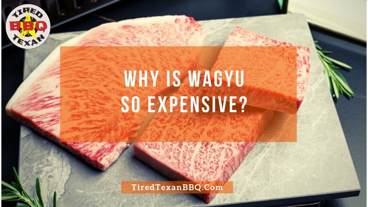 Why is Wagyu So Expensive