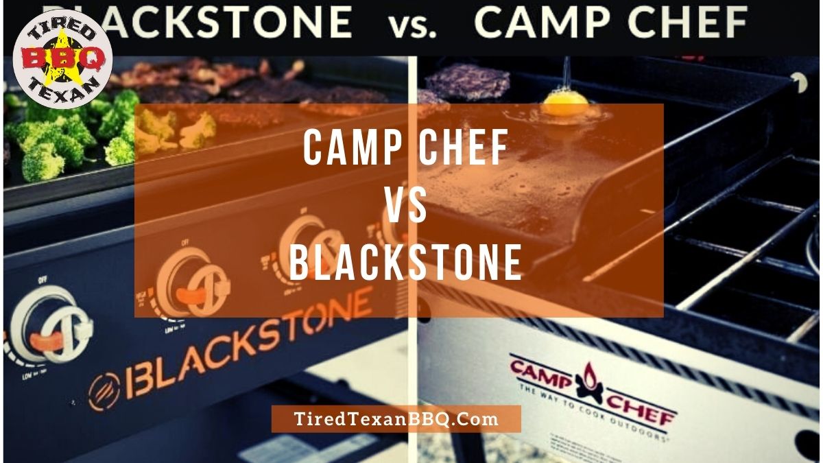 Camp Chef vs Blackstone