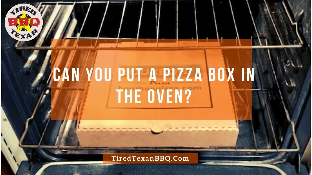 Can You Put A Pizza Box In The Oven