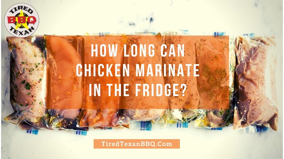 How Long Can Chicken Marinate In The Fridge