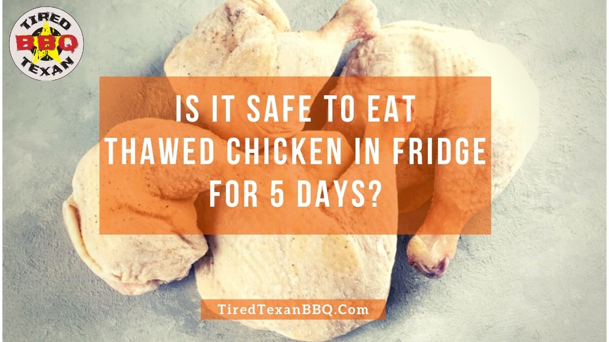 Thawed Chicken In Fridge For 5 Days