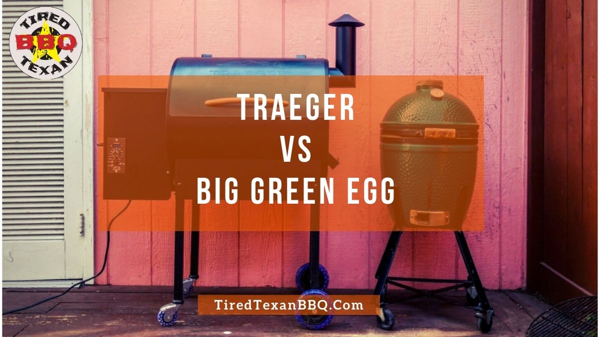 Traeger vs Green Egg