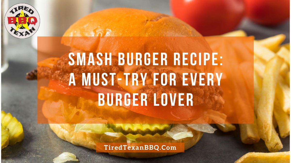 Smash Burger Recipe