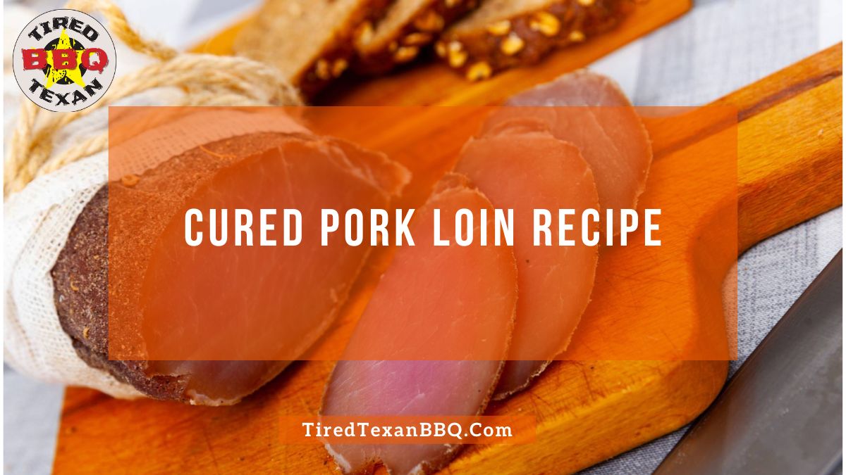 Cured Pork Loin Recipe