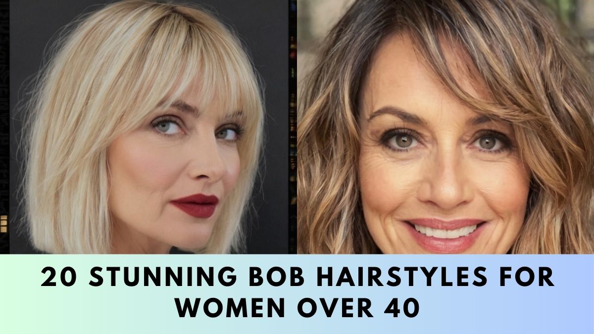 20 Stunning Bob Hairstyles for Women Over 40