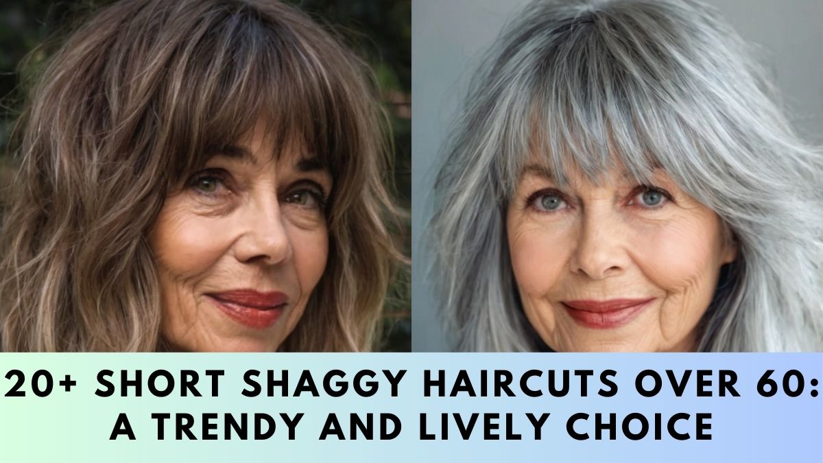 Short Shaggy Haircuts Over 60