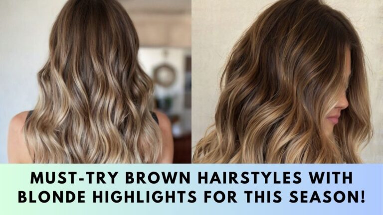 Brown Hairstyles With Blonde Highlights