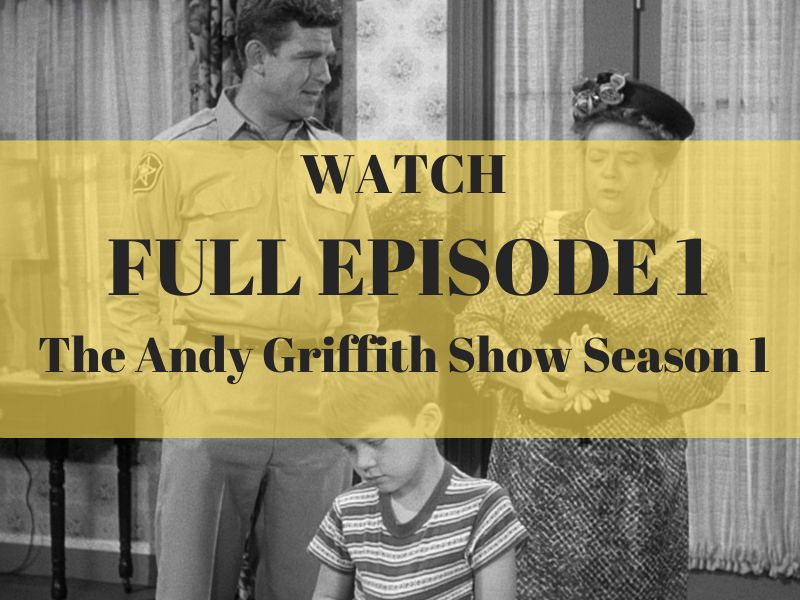 The Andy Griffith Show Season 1 Episode 1 The New Housekeeper (1)