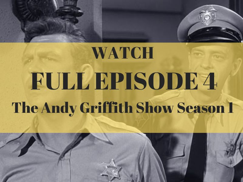 The Andy Griffith Show Season 1 Episode 4 (1)