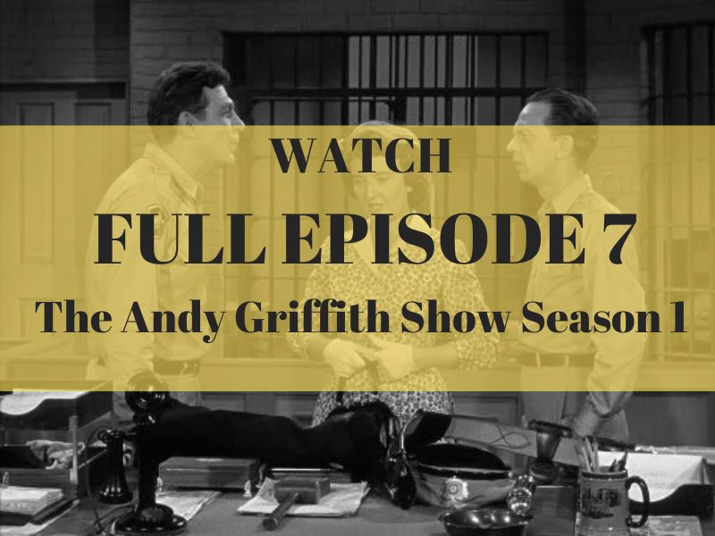 The Andy Griffith Show Season 1 Episode 7 (2)