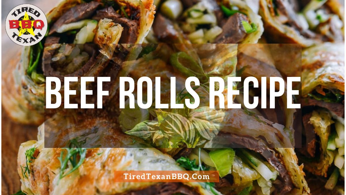 Beef Rolls Recipe