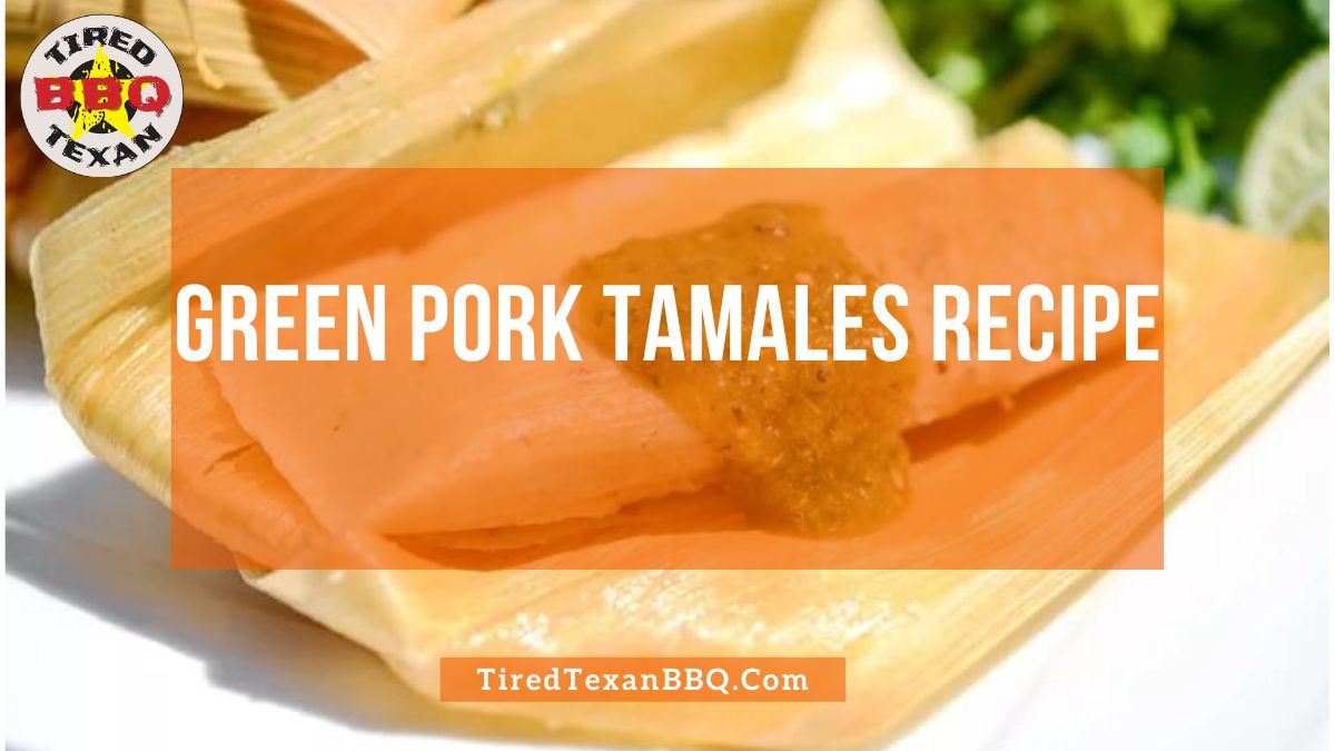 Green Pork Tamales Recipe