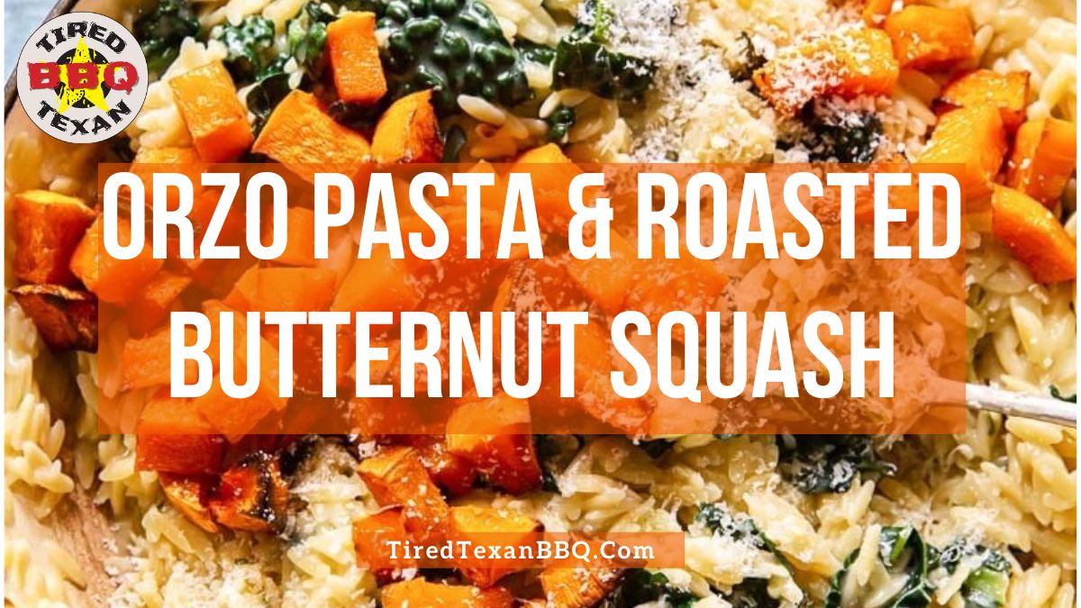 Orzo Pasta with Roasted Butternut Squash1