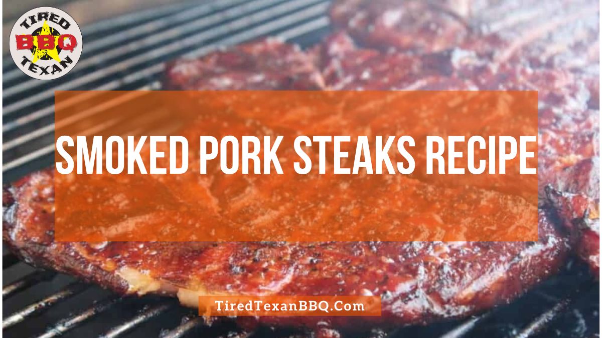 Smoked Pork Steaks Recipe