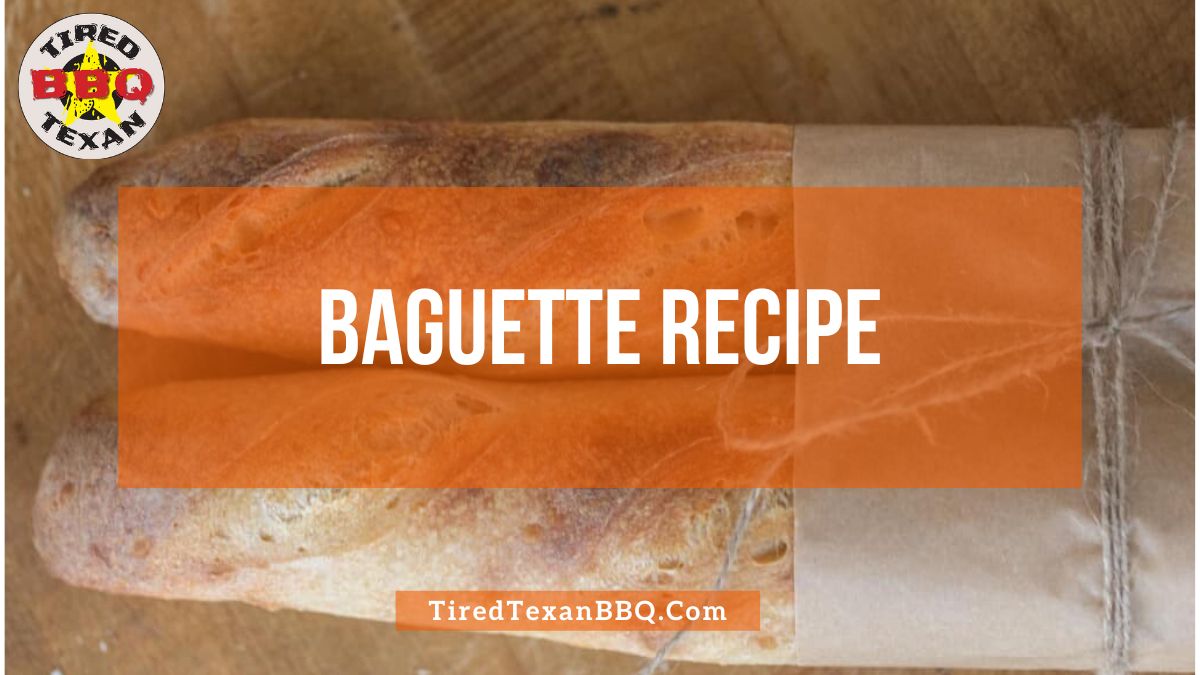 Baguette Recipe