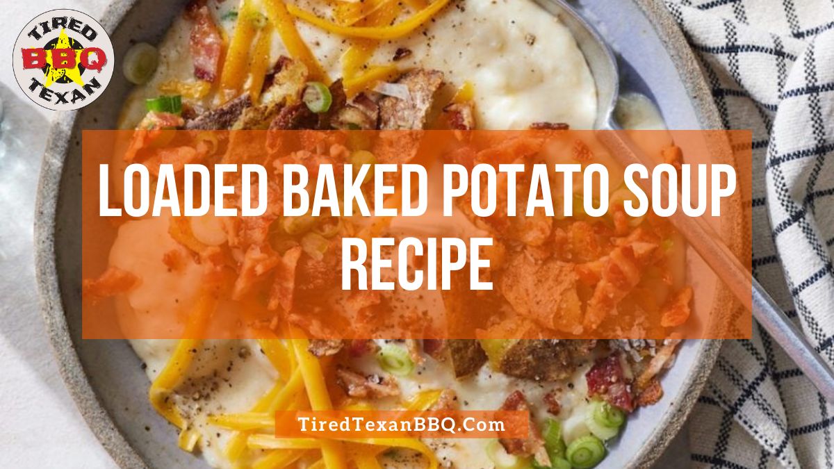 Loaded Baked Potato Soup Recipe