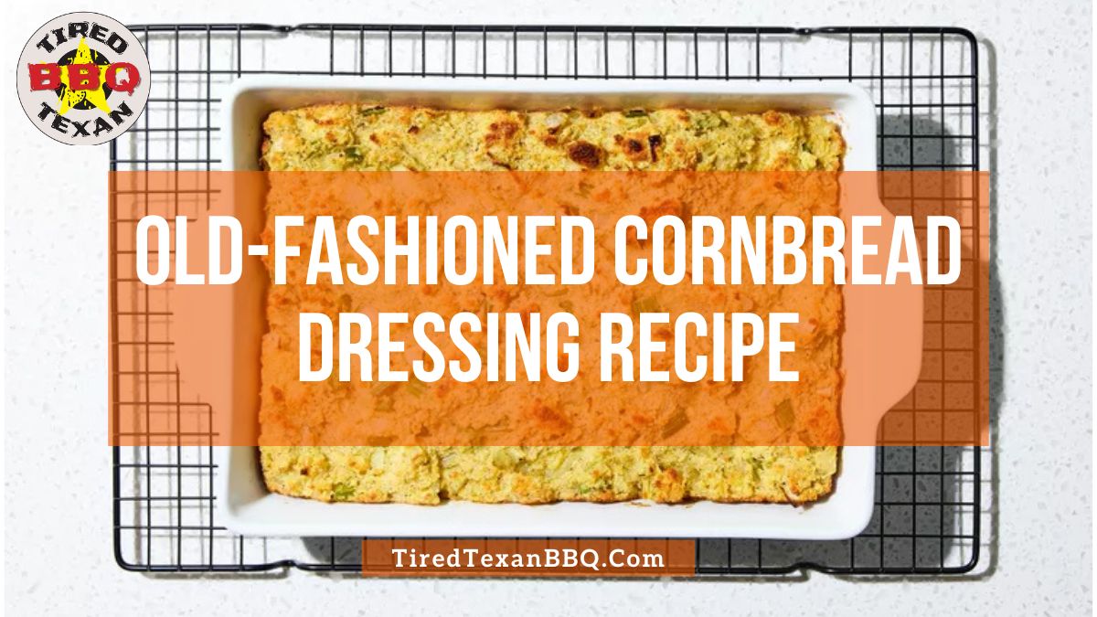 Old Fashioned Cornbread Dressing Recipe