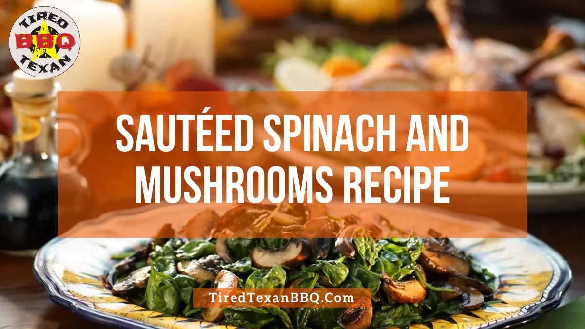 Sautéed Spinach and Mushrooms Recipe