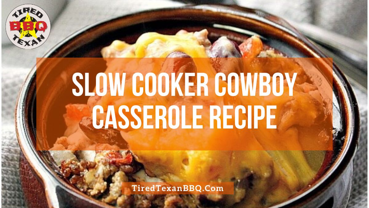 Slow Cooker Cowboy Casserole Recipe