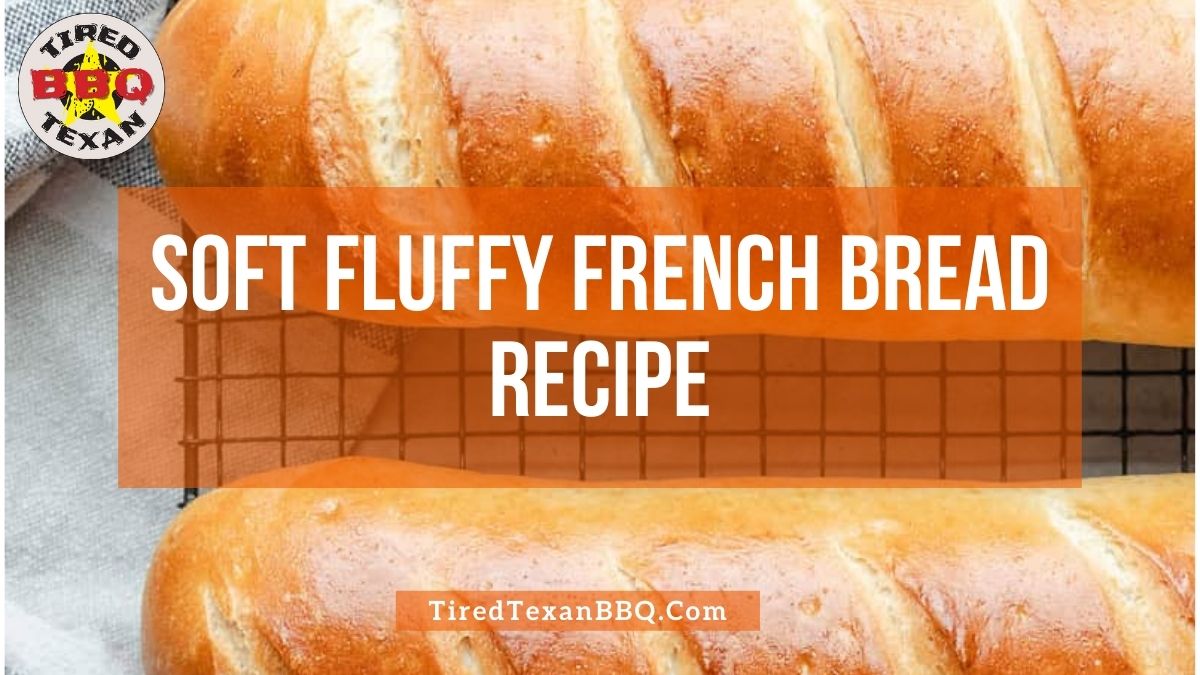 Soft Fluffy French Bread Recipe