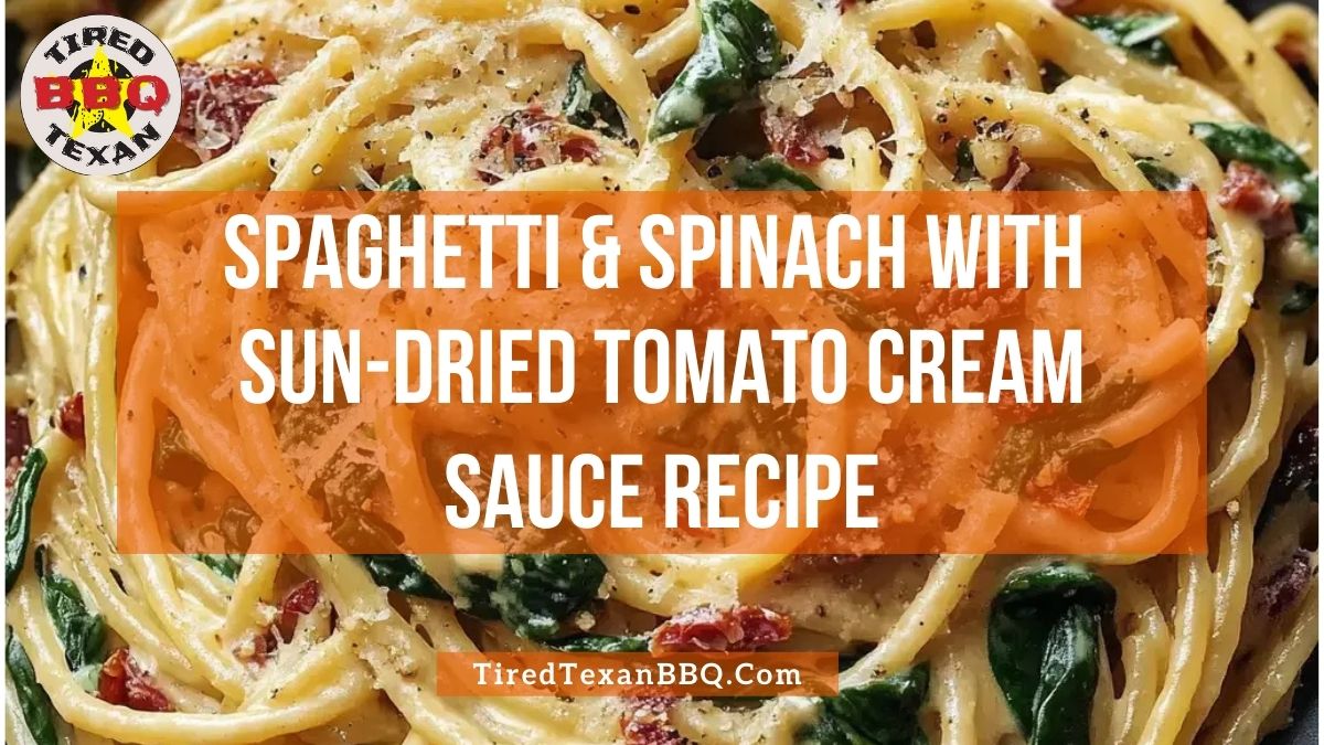 Spaghetti and Spinach with Sun Dried Tomato Cream Sauce