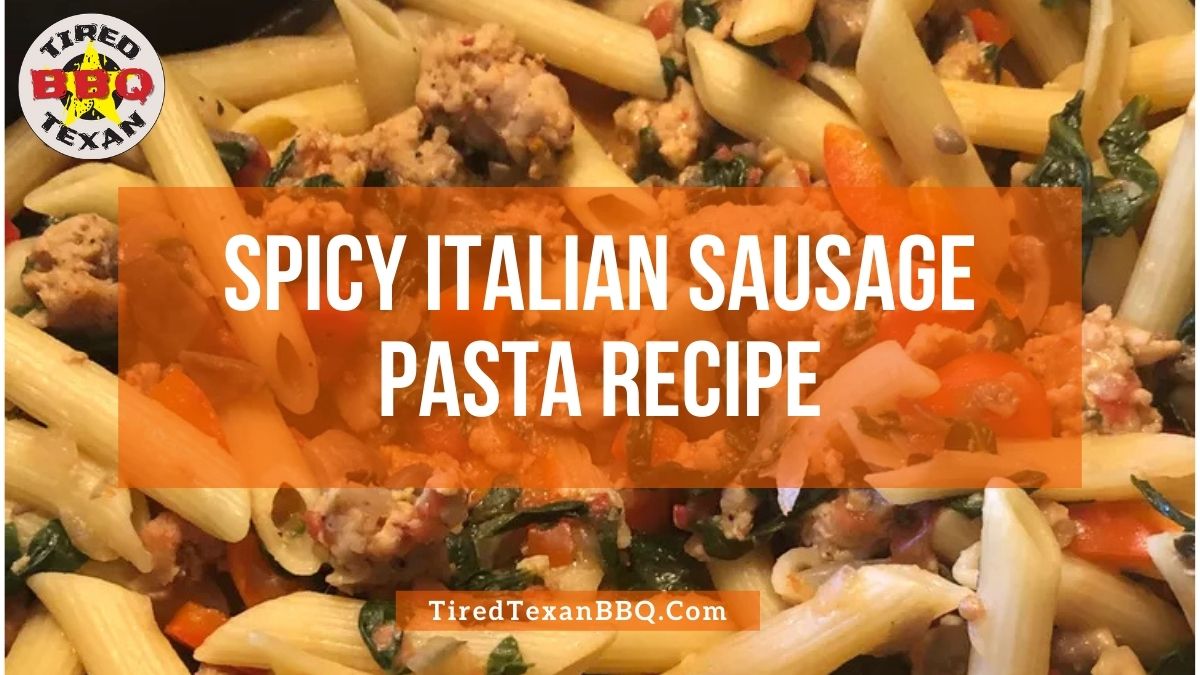 Spicy Italian Sausage Pasta