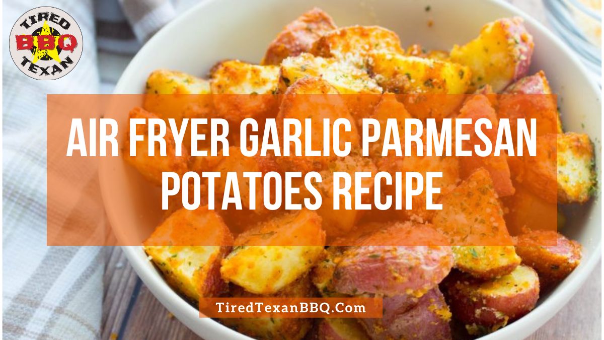 Air Fryer Garlic Parmesan Potatoes Recipe