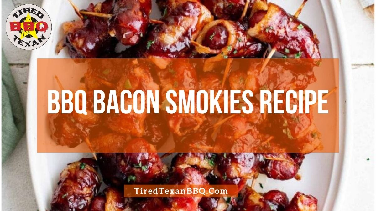 BBQ Bacon Smokies
