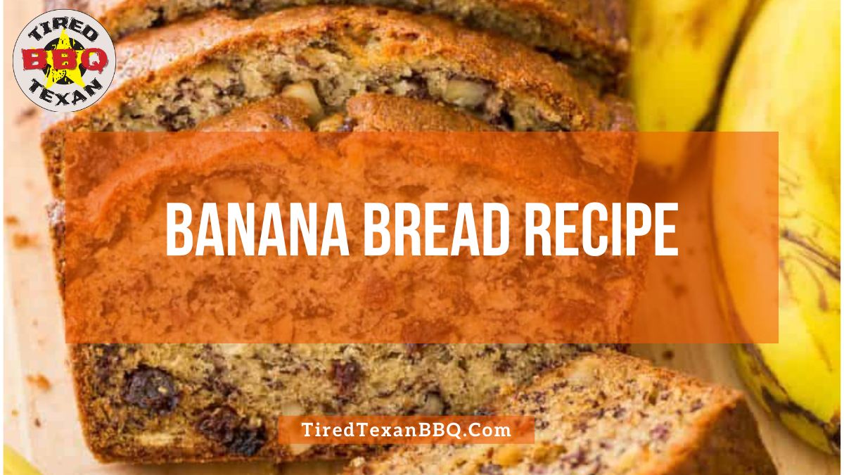 Banana Bread Recipe