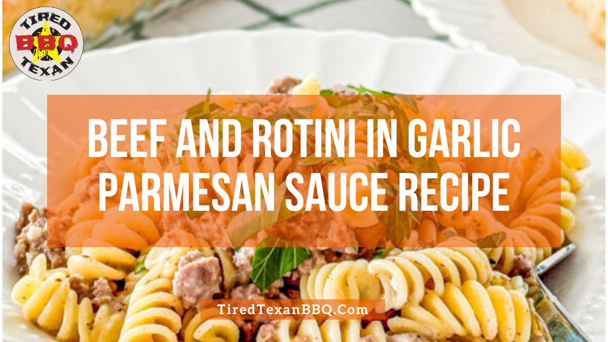 Beef and Rotini in Garlic Parmesan Sauce Recipe
