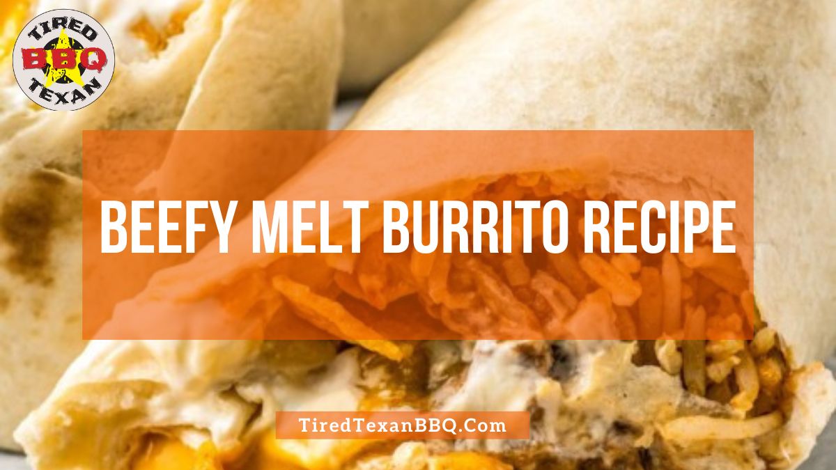Beefy Melt Burrito Recipe