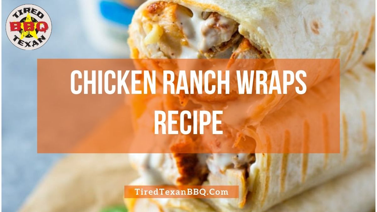 Chicken Ranch Wraps Recipe