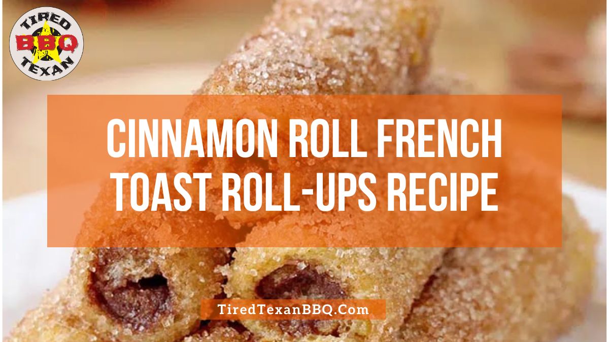 Cinnamon Roll French Toast Roll Ups