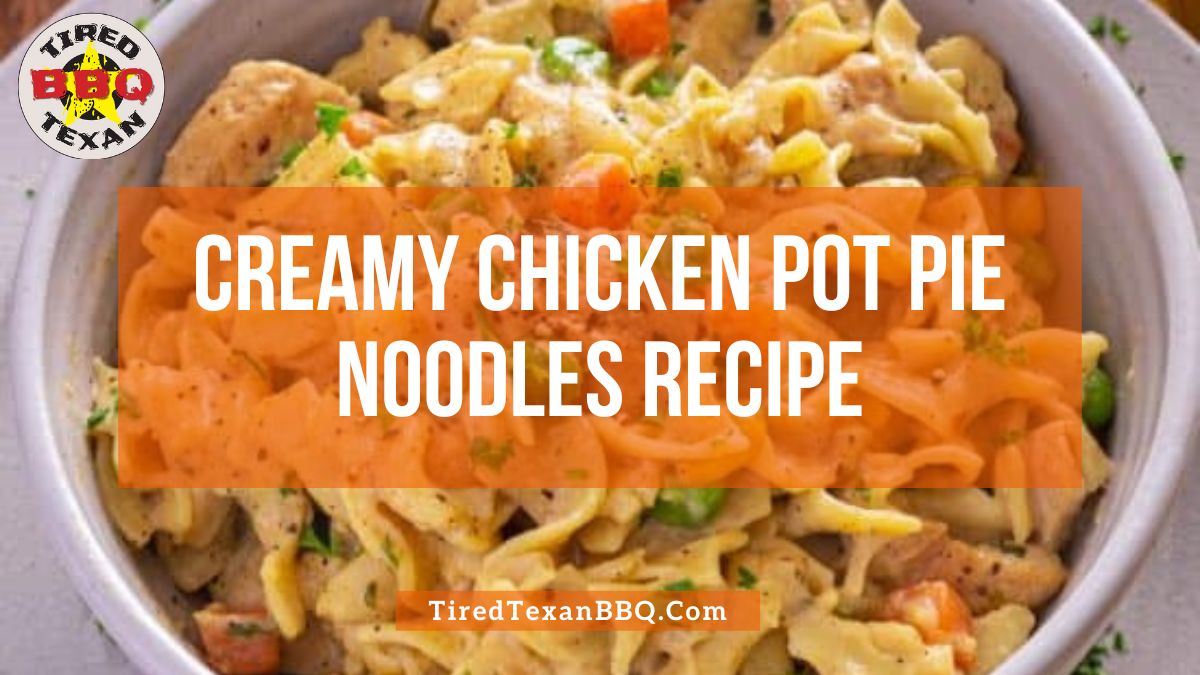 Creamy Chicken Pot Pie Noodles Recipe
