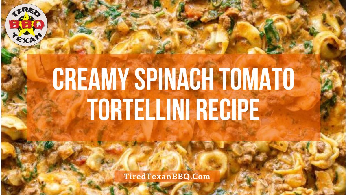 Creamy Spinach Tomato Tortellini