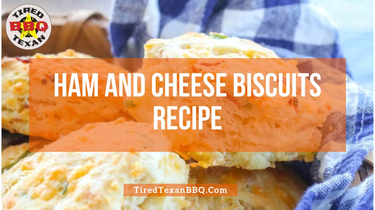 Ham and Cheese Biscuits Recipe
