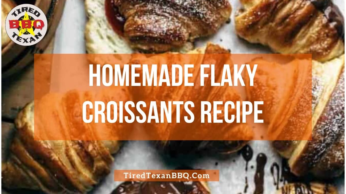 Homemade Flaky Croissants Recipe