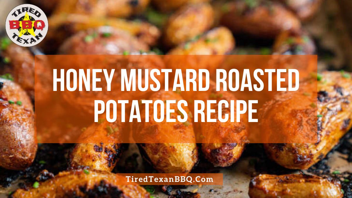 Honey Mustard Roasted Potatoes