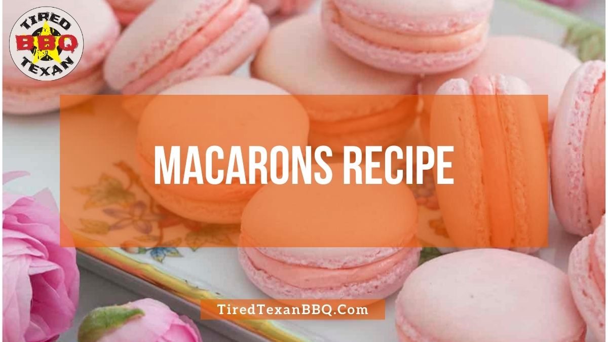 Macarons Recipe