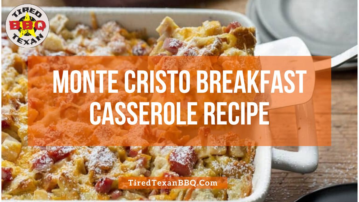 Monte Cristo Breakfast Casserole Recipe