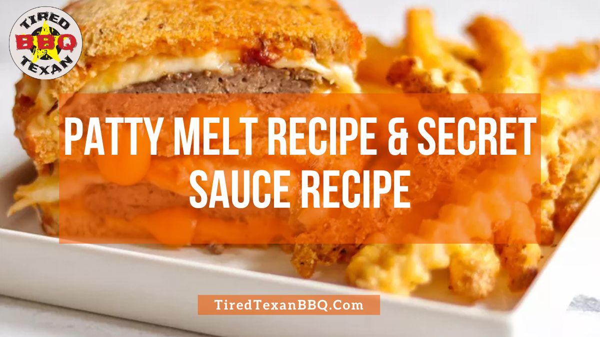 Patty Melt Recipe with Secret Sauce Recipe